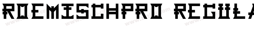 RoemischPro Regular字体转换 RoemischPro Regular字体转换